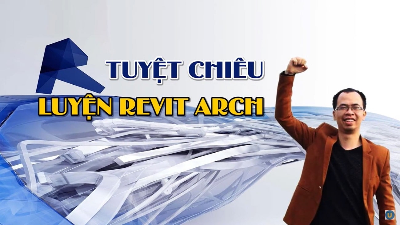 Tuyệt chiêu luyện REVIT ARCH - Phạm Văn Lương