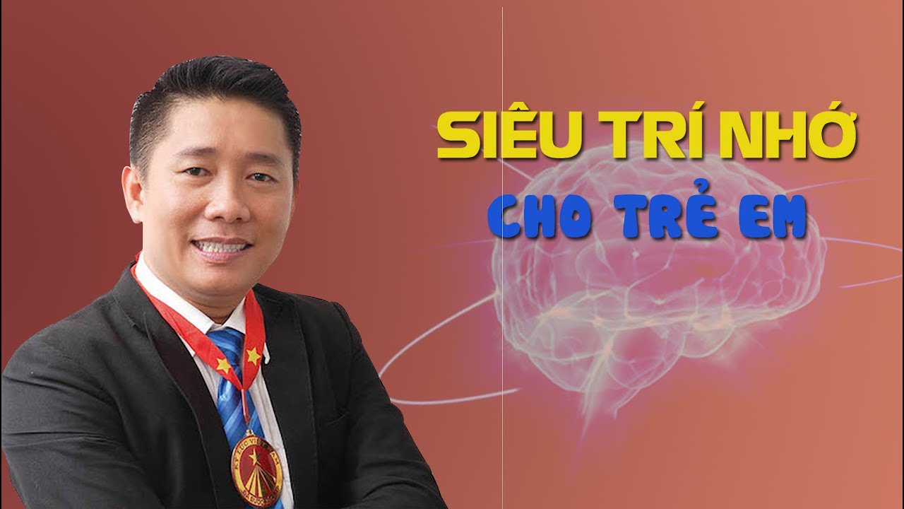 Dạy rèn luyện siêu trí nhớ cho trẻ em