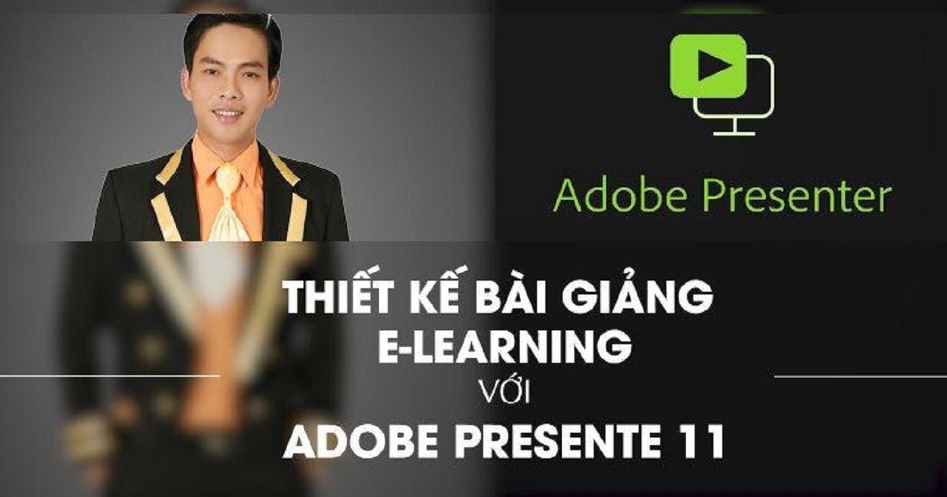 Thiết kế bài giảng E-Learning đạt giải với Adobe Presenter 11