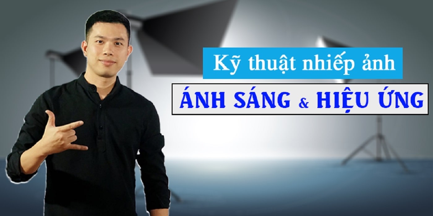 Kỹ thuật nhiếp ảnh: kiểm lựa chọn ánh sáng và hiệu ứng từ Phi Công Huy