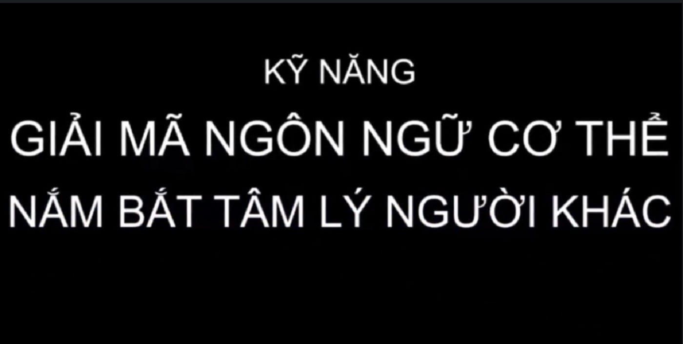 Giải mã cơ thể nắm bắt tâm lý người khác - Nguyễn Hoàng Khắc Hiếu