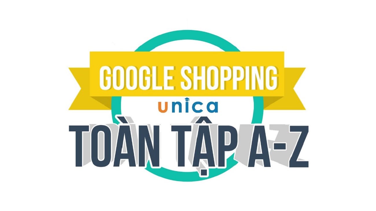 Học google shopping từ A đến Z - phạm huy long