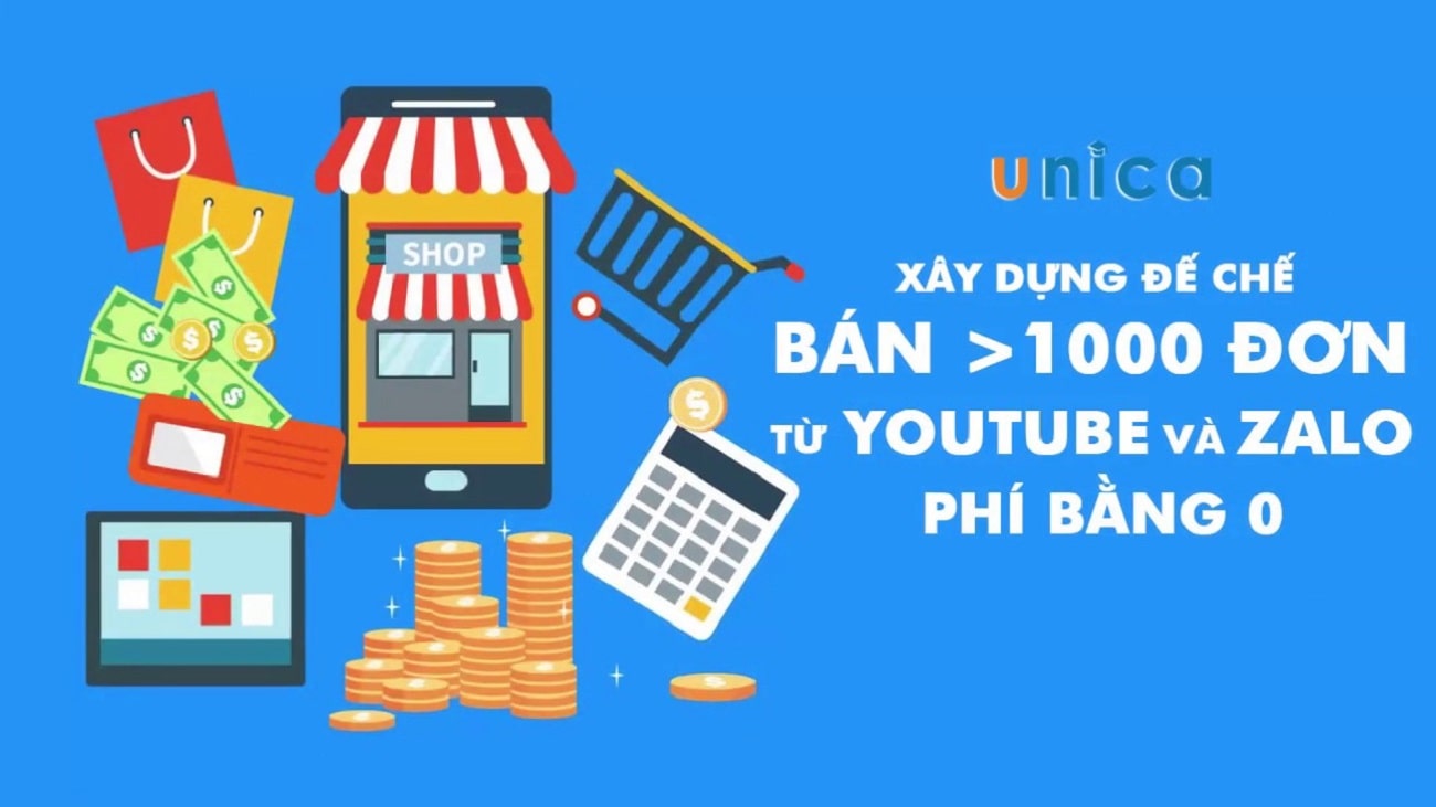 Xây dựng đế chế bán >1000 đơn từ Youtube và Zalo phí bằng 0 - Lê Văn Trường