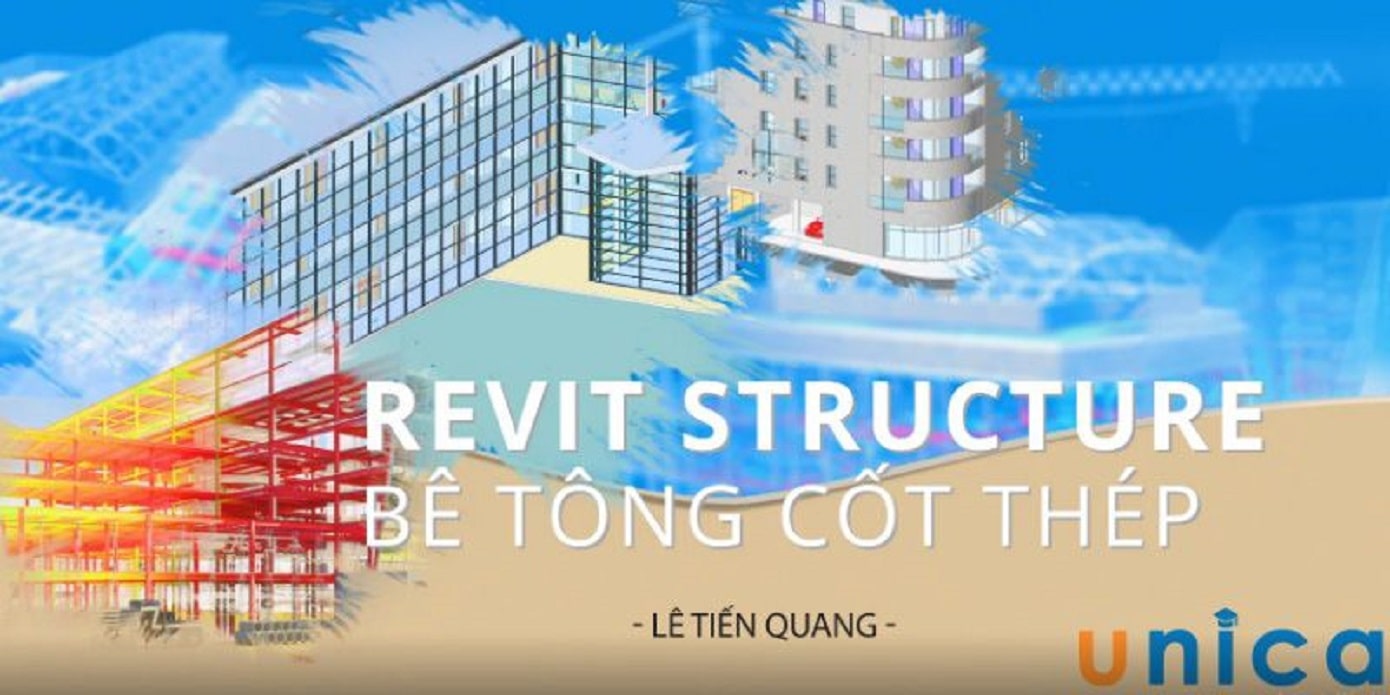 Revit Structure bê tông cốt thép
 - Lê Tiến Quang