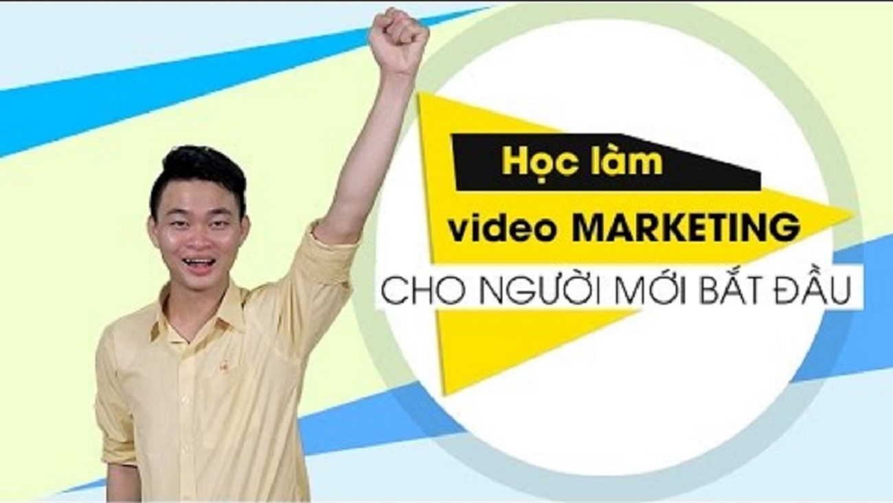 Học làm Video marketing cho người mới bắt đầu - Văn Thượng Hỉ