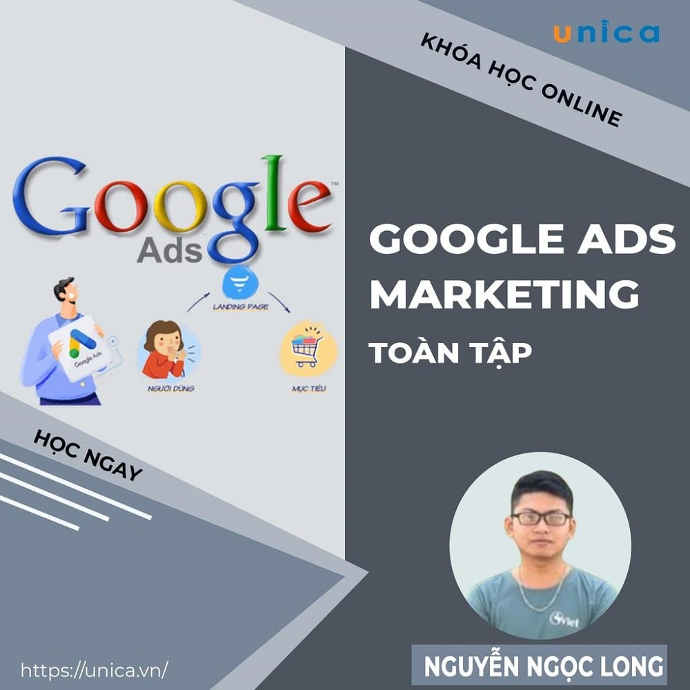 Khóa học MARKETING - Google Ads Marketing toàn tập [UNICA.VN | Unica | Tiki
