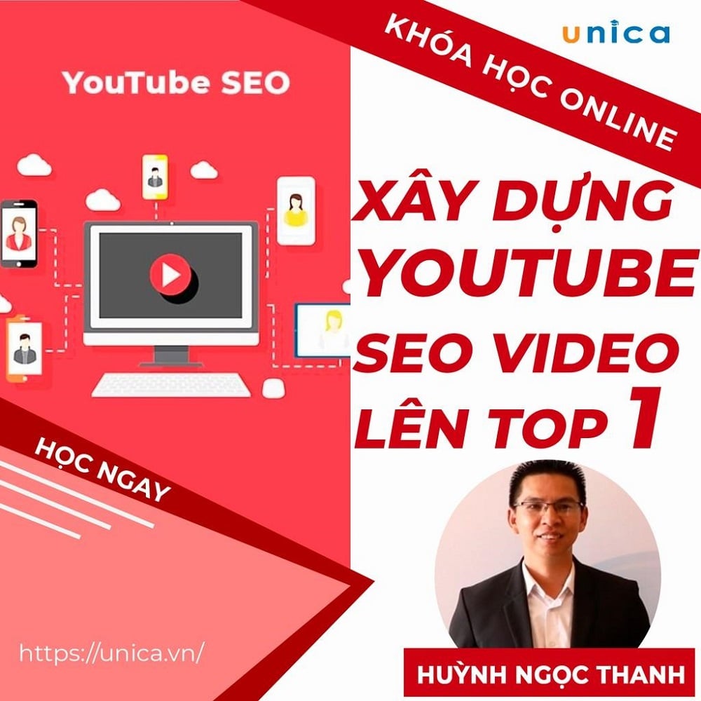 Bí kíp xây dựng kênh YouTube và SEO Video Thống Lĩnh TOP 1 Google từ Huỳnh Ngọc Thanh