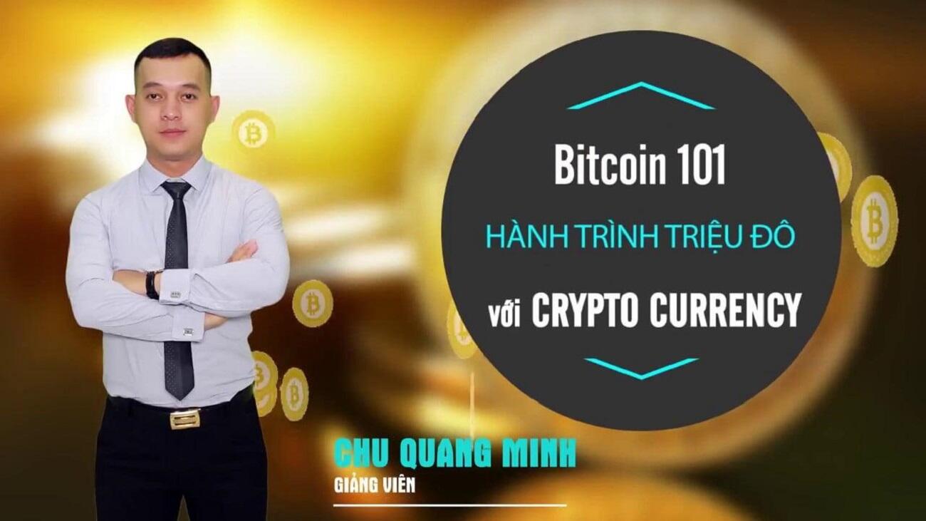 Crypto 101 - Tiềm năng & Thách thức của lĩnh vực Crypto Currency (Tiền mã hóa) từ Chu Quang Minh