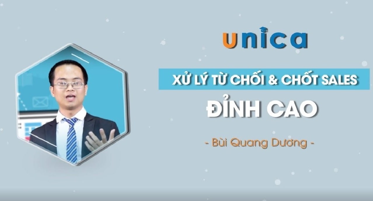 Xử lý từ chối và Chốt sales đỉnh cao của giảng viên Bùi Quang Dương
