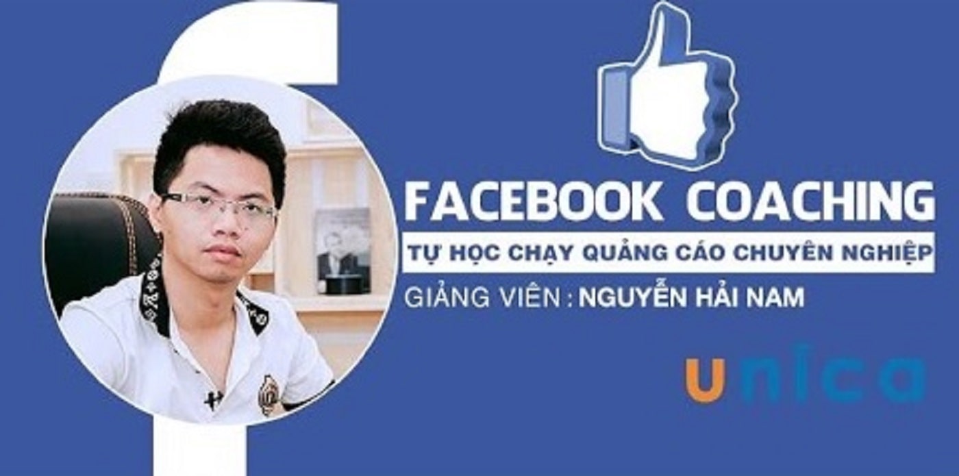 Facebook Coaching - Tự học chạy quảng cáo chuyên nghiệp từ Nguyễn Hải Nam A