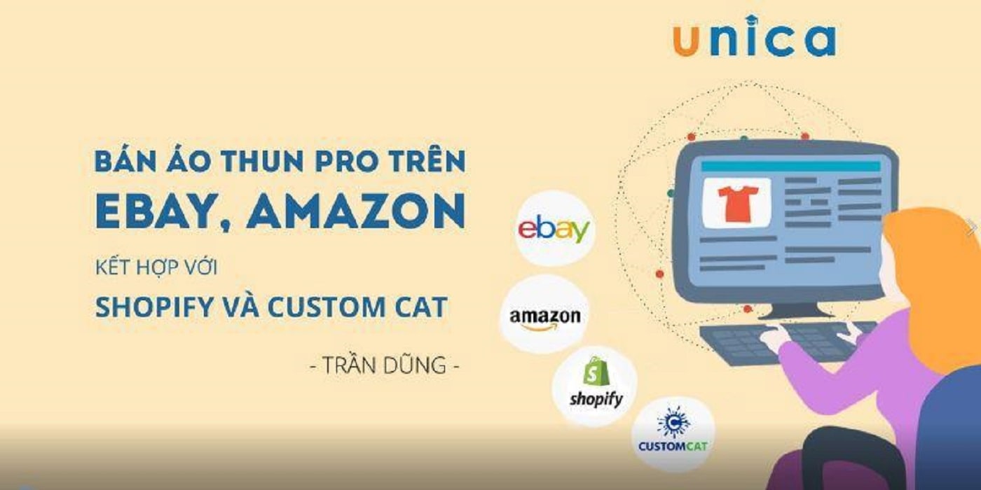 Bán áo thun Pro trên Ebay, Amazon kết hợp với Shopify và Custom Cat từ Trần Dũng