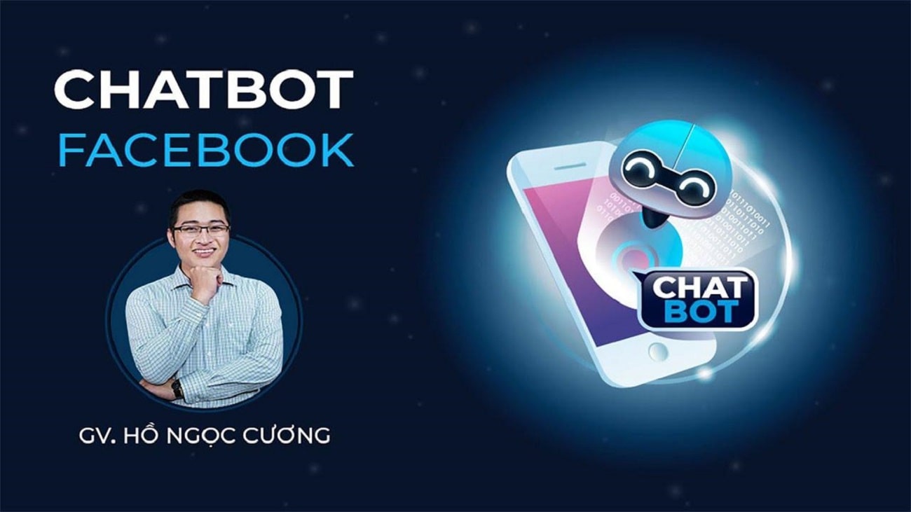 Khóa Học Chatbot Messenger Facebook - Marketing Với Chi Phí 0 Đồng - Kiến thức tự học Facebook Ads mới nhất. - Kho kiến thức học tập Digital Marketing