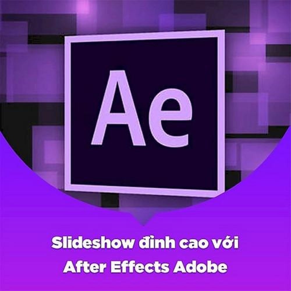 Biên tập kỹ xảo slideshow với after effects từ Trần Đình Dần