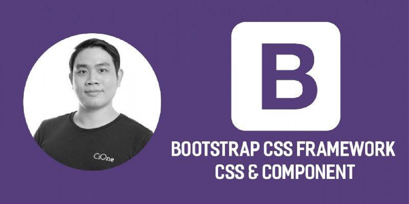 Khóa Học Bootstrap CSS Framework - CSS &amp; Component