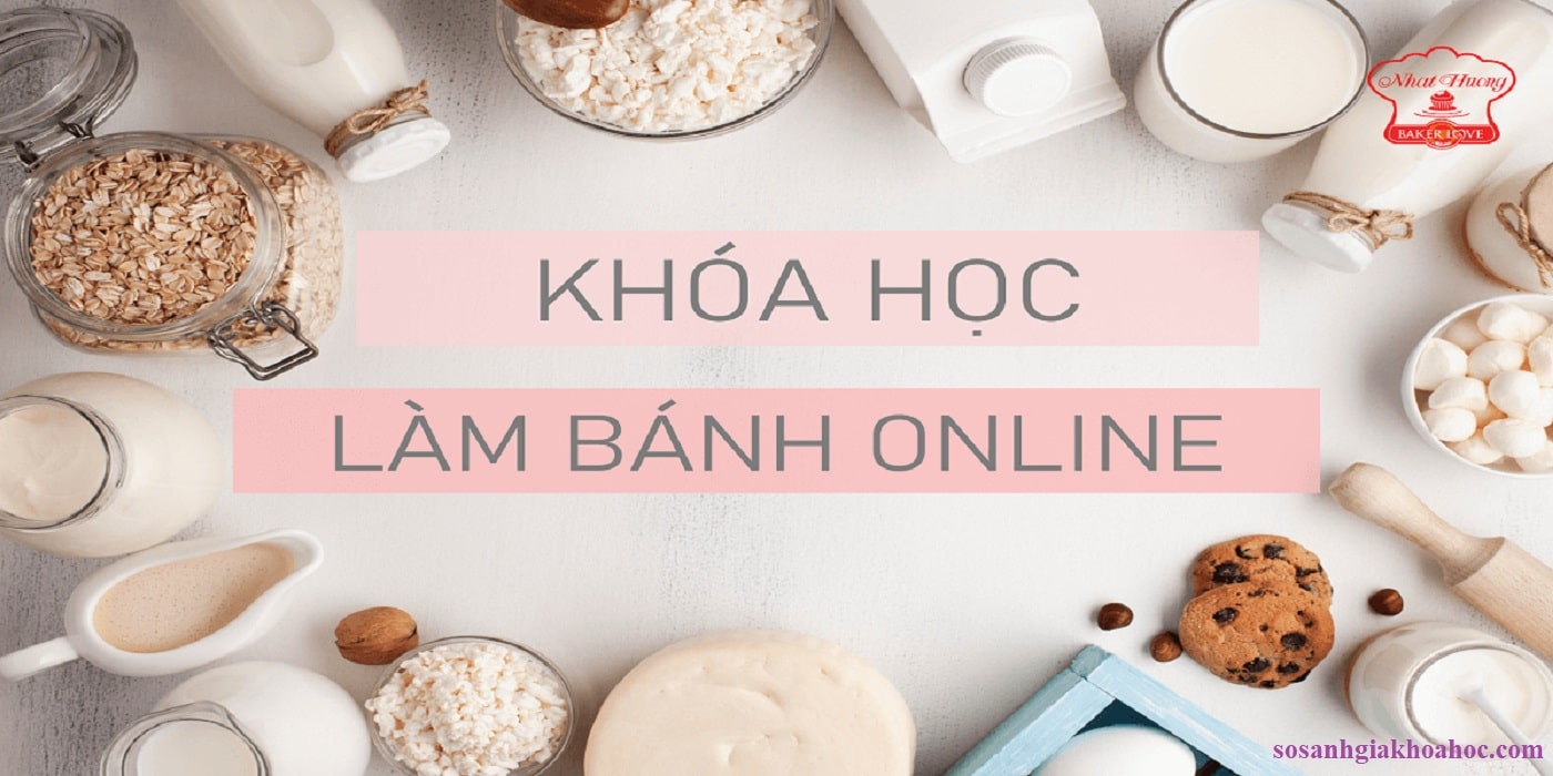 7 Khóa Học Làm Bánh Online trở thành Master Chef trong tích tắc 2026