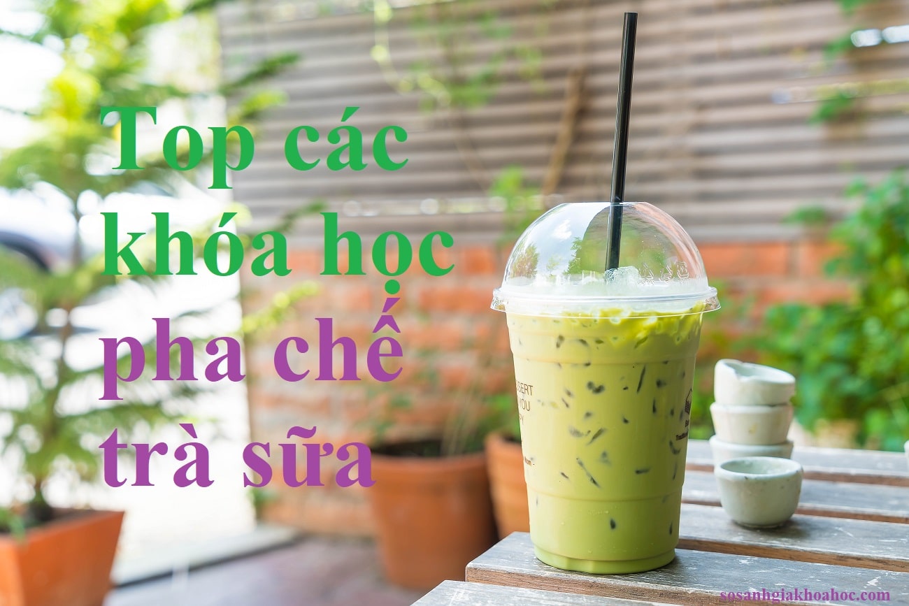 Top 5 khóa học pha chế trà sữa online chất lượng 2026