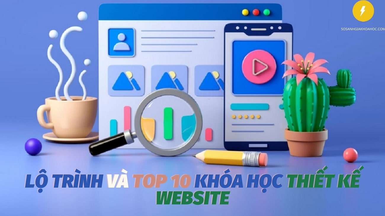 Top 10 Khóa Học Thiết Kế Website và Lộ trình 2025