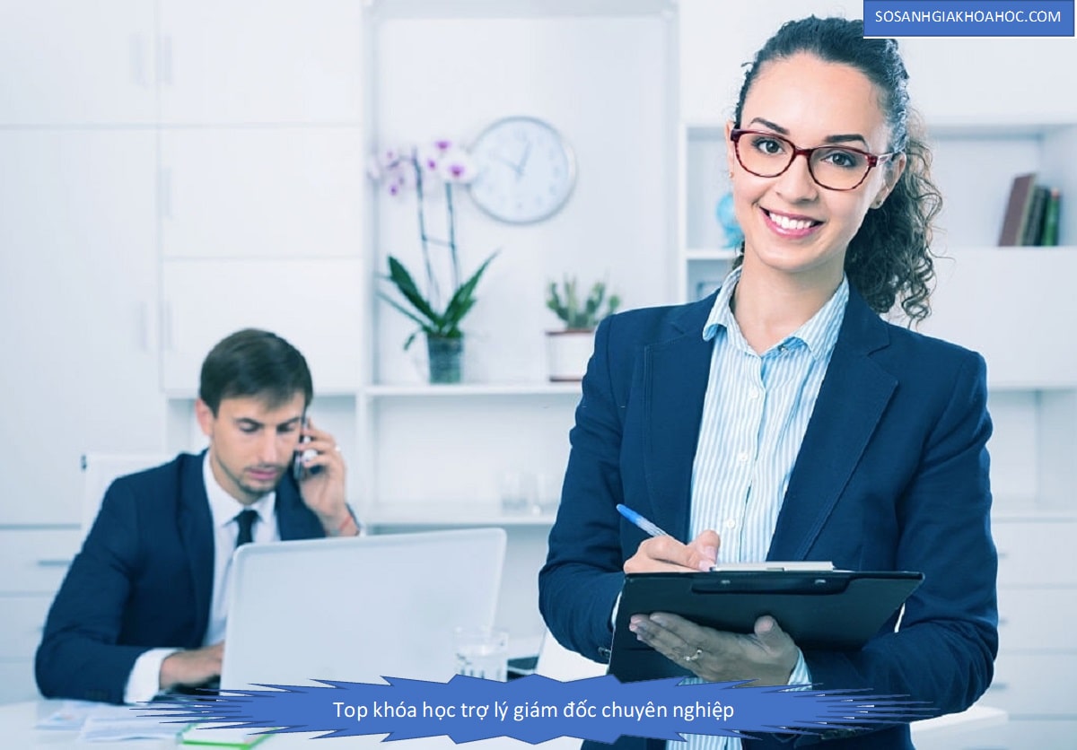 Top 3 khóa học Thư Ký Trợ Lý giám đốc chuyên nghiệp 2025