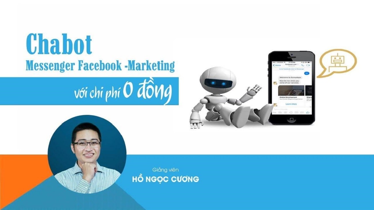 Chatbot Messenger Facebook - Marketing Với Chi Phí 0 Đồng