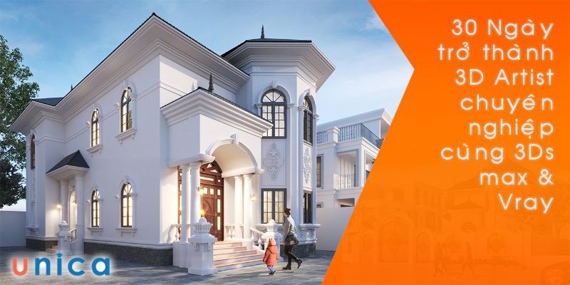 30 ngày trở thành 3D Artist chuyên nghiệp cùng 3Ds max & Vray 5