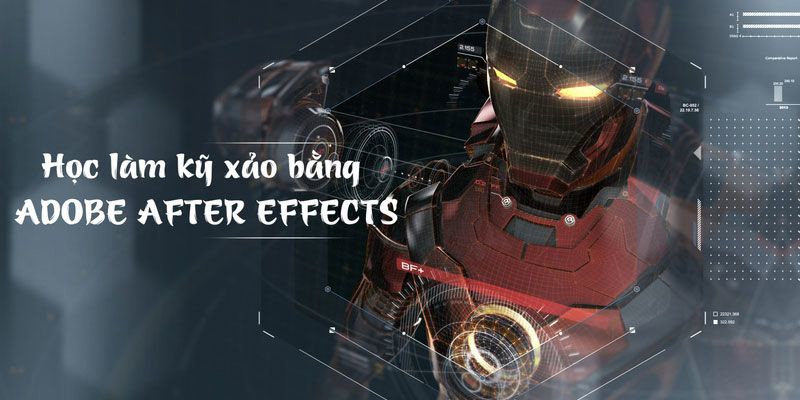 Học làm kỹ xảo trong sản xuất video bằng ADOBE AFTER EFFECTS