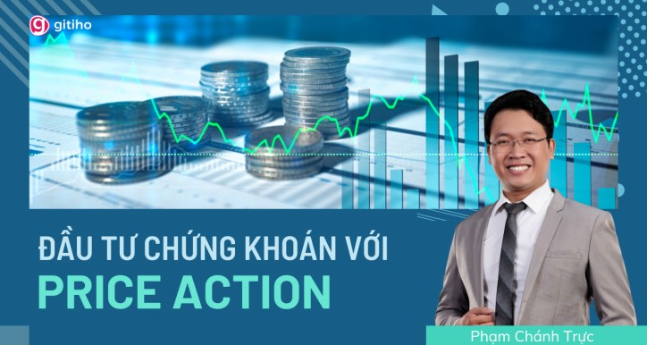 Đầu tư chứng khoán với Price Action