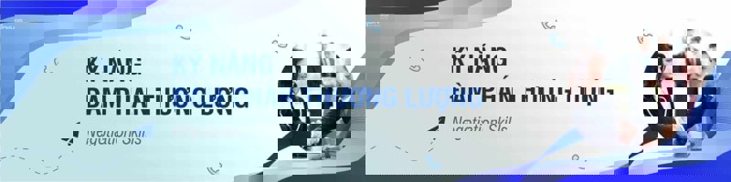 Khóa Học Kỹ Năng Đàm Phán Thương Lượng Hiệu Quả