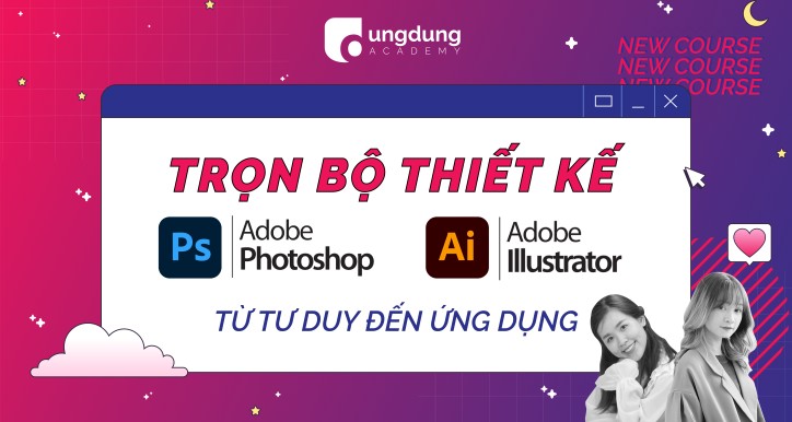Trọn bộ thiết kế với Adobe Photoshop và Illustrator