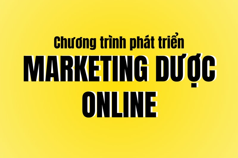 Chương trình phát triển Marketing Dược Online
