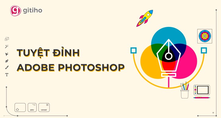 Tuyệt đỉnh Photoshop Trở thành chuyên gia thiết kế