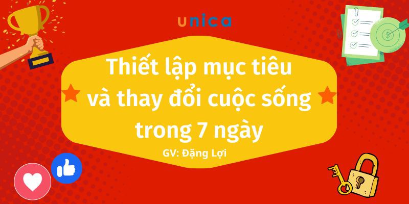 Thiết lập mục tiêu và thay đổi cuộc sống trong 7 ngày