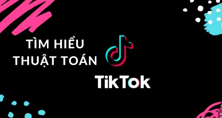 Expert Insight Bẻ khóa thuật toán Tiktok