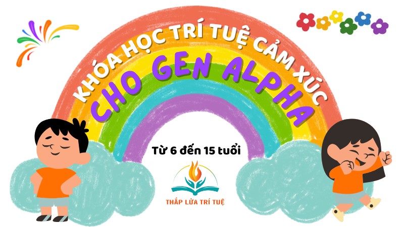 Trí Tuệ Cảm Xúc dành riêng cho Gen Alpha