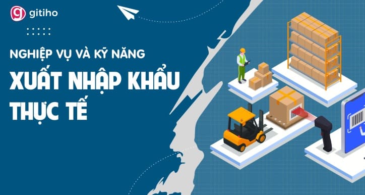 Thực hành nghiệp vụ xuất nhập khẩu - Logistics | Vũ Thành Trung